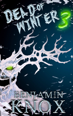 Dead of Winter 3 by Benjamin Knox