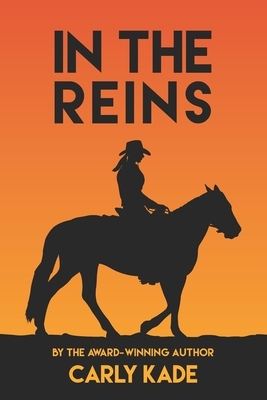 In The Reins by Carly Kade