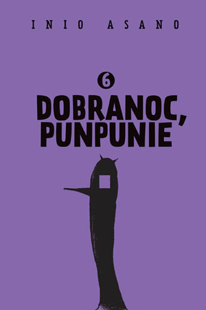 Dobranoc, Punpunie #6 by Inio Asano