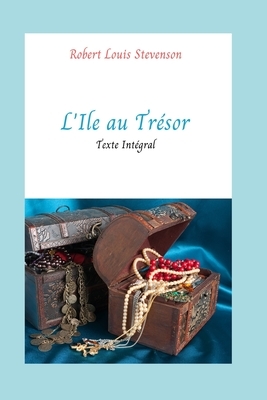 L'ile au trésor: Oeuvre Remarquable by Robert Louis Stevenson