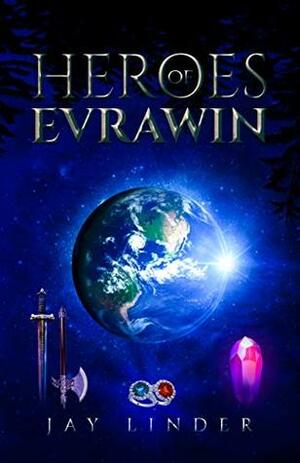 Heroes of Evrawin: Book One by Jay Linder