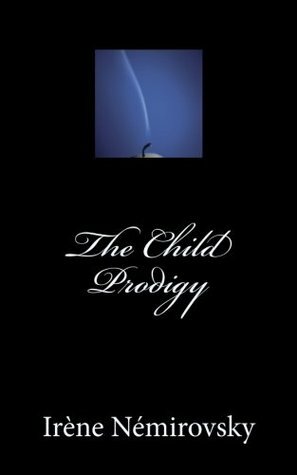The Child Prodigy by Stephen Wilson, Irène Némirovsky