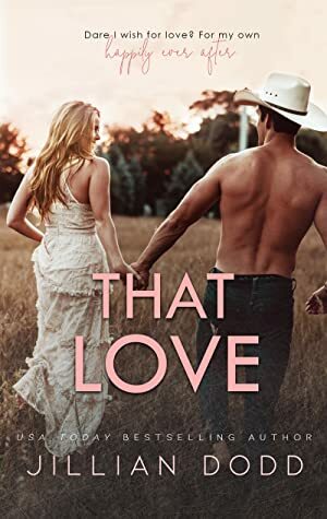 That Love by Jillian Dodd