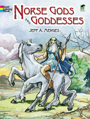 Norse Gods and Goddesses Coloring Book by Jeff A. Menges