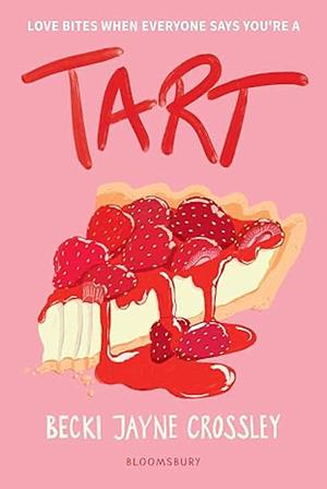 Tart by Becki Jayne Crossley