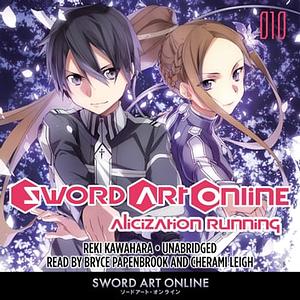 Sword Art Online 10 (light novel): Alicization Running by Reki Kawahara