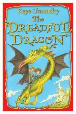 The Dreadful Dragon by Kaye Umansky