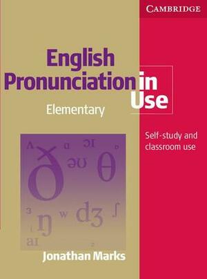 English Pronunciation in Use Elementary by Jonathan Marks