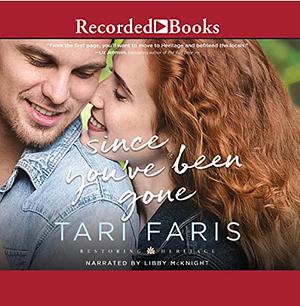 Since You've Been Gone by Tari Faris