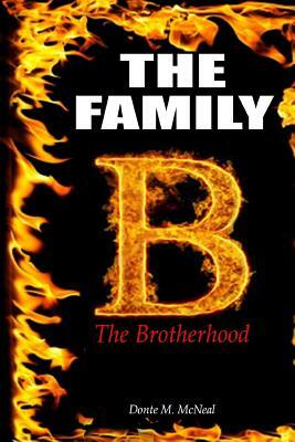 The Family: The Brotherhood by Donte M. McNeal