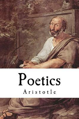 Poetics: Aristotle by Aristotle