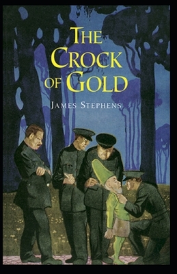 The Crock of Gold Illustrated by James Stephens