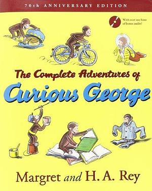 The Complete Adventures of Curious George by Margret Rey