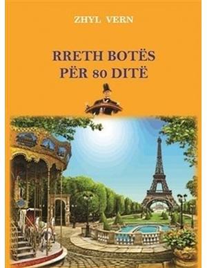 Rreth botës për 80 ditë by Jules Verne