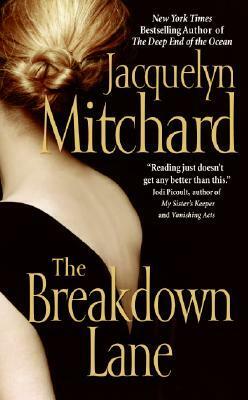 The Breakdown Lane by Jacquelyn Mitchard