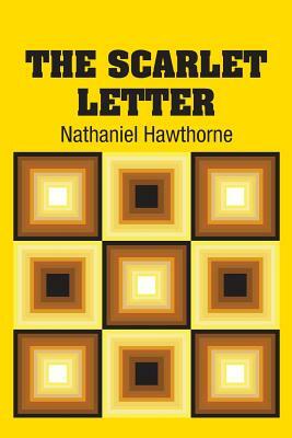 The Scarlet Letter by Nathaniel Hawthorne