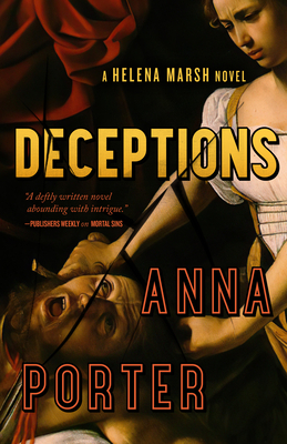 Deceptions: A Helena Marsh Novel by Anna Porter