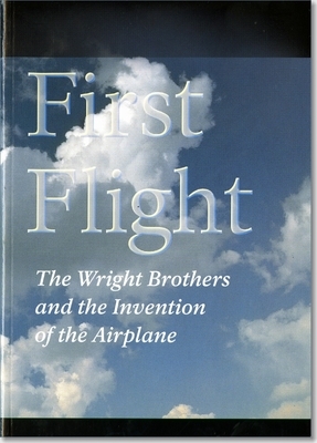 First Flight: The Wright Brothers and the Invention of the Airplane by Tom D. Crouch