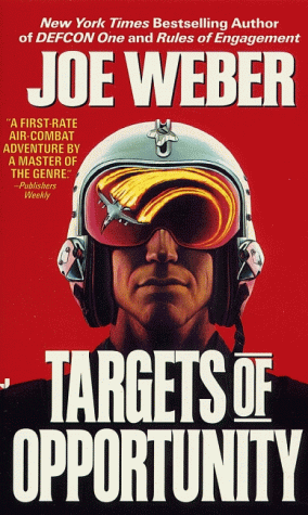 Targets of Opportunity by Joe Weber