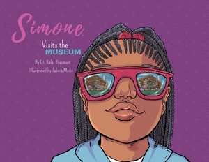 Simone Visits the Museum by Kelsi Bracmort