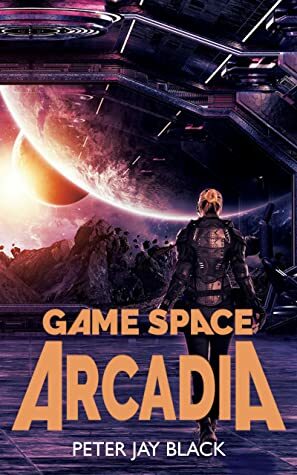 ARCADIA: A Game Space Mystery FastRead by Peter Jay Black