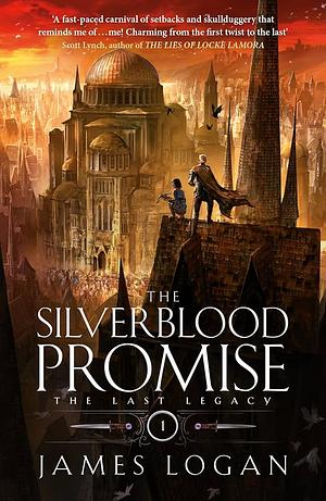 The Silverblood Promise by James Logan