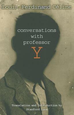 Conversations with Professor Y by Louis-Ferdinand Céline