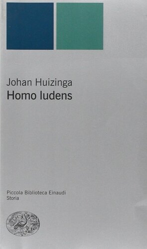 Homo Ludens by Johan Huizinga