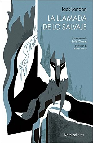 La llamada de lo salvaje by Jack London