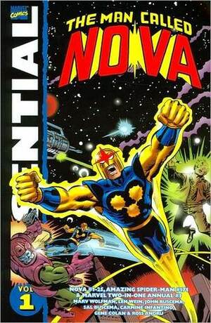 Essential Nova, Volume 1 by John Buscema, Sal Buscema, Gene Colan, Ross Andru, Carmine Infantino, Len Wein, Marv Wolfman