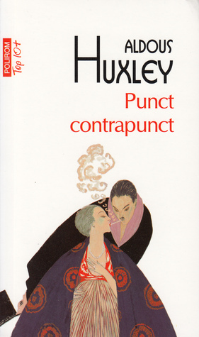 Punct contrapunct by Aldous Huxley