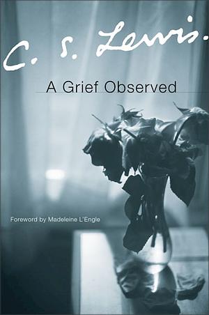 Grief Observed by C.S. Lewis