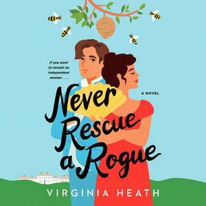 Never Rescue A Rogue by Virginia Heath