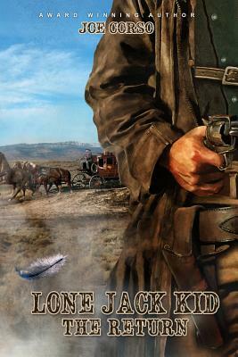 Lone Jack Kid: The Return by Joe Corso