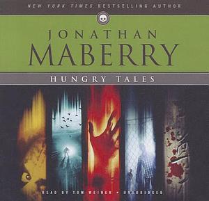 Hungry Tales by Jonathan Maberry