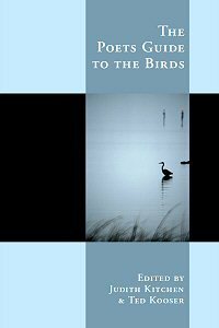 The Poet's Guide to the Birds by Judith Kitchen, Ted Kooser