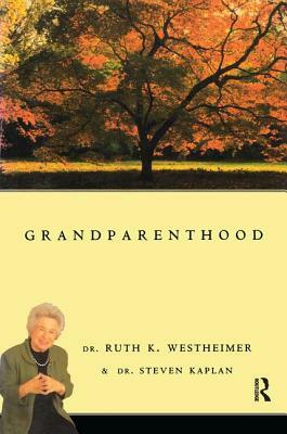 Grandparenthood by Steven Kaplan, Ruth Westheimer