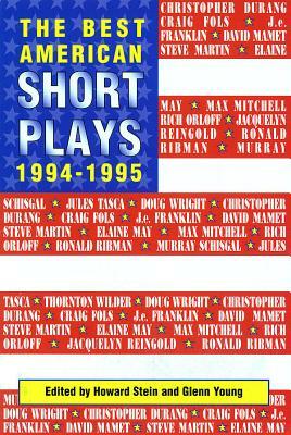 The Best American Short Plays 1994-1995 by Howard Stein, Glenn Young