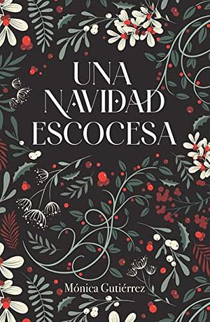 Una Navidad escocesa by Mónica Gutiérrez Artero