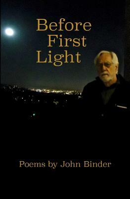 Before First Light by John Binder