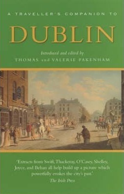 A Traveller's Companion to Dublin by Valerie Pakenham, Thomas Pakenham