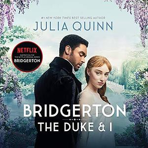 The Duke and I  by Julia Quinn