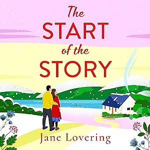 The Start of the Story by Jane Lovering