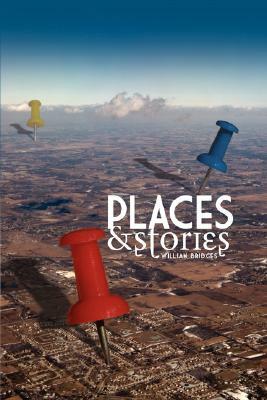 Places & Stories by William Bridges