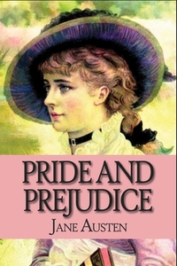 Pride and Prejudice by Jane Austen