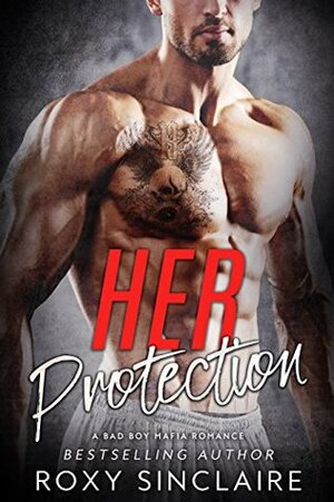 Her Protection by Roxy Sinclaire