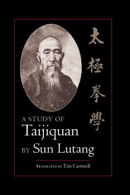 A Study of Taijiquan by Sun Lutang