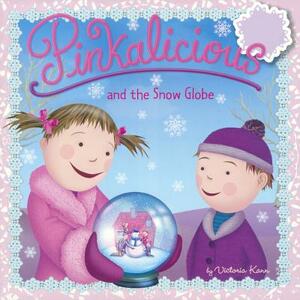 Pinkalicious and the Snow Globe by Victoria Kann