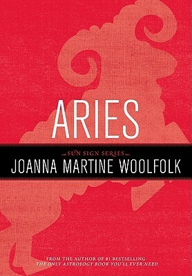 Aries by Joanna Martine Woolfolk