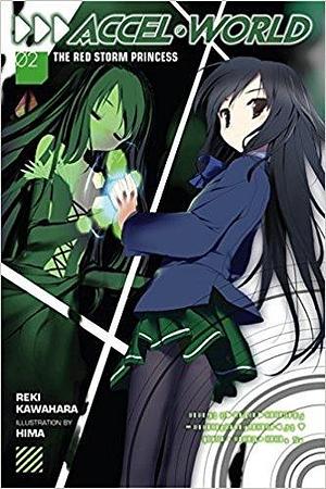 Accel World, Vol. 02: The Red Storm Princess by Reki Kawahara, Reki Kawahara